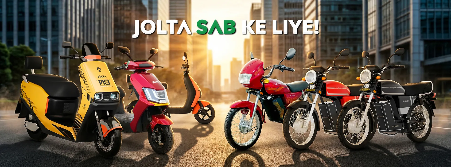 Jolta electric scooties and motorcycles lined up on a city street. Jolta sab ke liye.